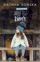 Ostatni śnieg tej zimy. Autor: Natalia Sońska. SmakLiter.pl Okładka książki Ostatni śnieg tej zimy