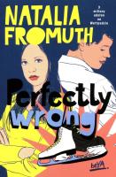 Perfectly Wrong. Autor: Natalia Fromuth. SmakLiter.pl Okładka książki Perfectly Wrong