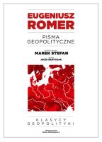 Pisma geopolityczne. Autor: Romer Eugeniusz, Stefan Marek, Jacek Bartosiak. SmakLiter.pl Okładka książki Pisma geopolityczne