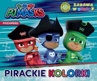 PJ Masks. Pidżamersi. Zabawa w kolory. Pirackie... Autor: Opracowanie zbiorowe. SmakLiter.pl Okładka książki PJ Masks. Pidżamersi. Zabawa w kolory. Pirackie..