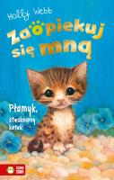 Płomyk, stęskniony kotek. Zaopiekuj się mną. Autor: Webb Holly. SmakLiter.pl Okładka książki Płomyk, stęskniony kotek. Zaopiekuj się mną