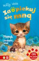 Płomyk, stęskniony kotek. Zaopiekuj się mną. Autor: Webb Holly. SmakLiter.pl Okładka książki Płomyk, stęskniony kotek. Zaopiekuj się mną