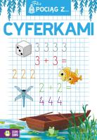 Pociąg z cyferkami. Autor: Opracowanie zbiorowe. SmakLiter.pl Okładka książki Pociąg z cyferkami