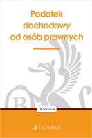 Podatek dochodowy od osób prawnych wyd. 19. Autor: Opracowanie zbiorowe. SmakLiter.pl Okładka książki Podatek dochodowy od osób prawnych wyd. 19