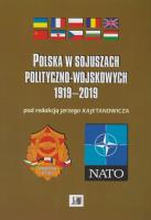Polska w sojuszach polityczno-wojskowych 1919-2019. Autor: Kajetanowicz Jerzy. SmakLiter.pl Okładka książki Polska w sojuszach polityczno-wojskowych 1919-2019