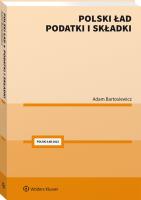 Polski Ład. Podatki i składki. Autor: wpr. Adam Bartosiewicz. SmakLiter.pl Okładka książki Polski Ład. Podatki i składki