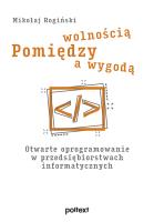 Pomiędzy wolnością a wygodą Singiel. Autor: Mikołaj Rogiński. SmakLiter.pl Okładka książki Pomiędzy wolnością a wygodą Singiel