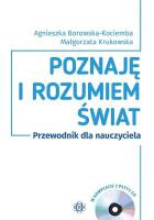 Poznaję i rozumiem świat. Przewod. dla nauczyciela. Autor: Agnieszka Borowska-Kociemba, Małgorzata Krukowska. SmakLiter.pl Okładka książki Poznaję i rozumiem świat. Przewod. dla nauczyciela