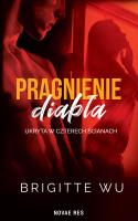 Pragnienie diabła. Ukryta w czterech ścianach. Autor: Brigitte Wu. SmakLiter.pl Okładka książki Pragnienie diabła. Ukryta w czterech ścianach