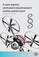 Prawne aspekty użytkowania bezzałogowych statków... Autor: red. Anna Konert. SmakLiter.pl Okładka książki Prawne aspekty użytkowania bezzałogowych statków..