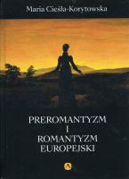 Okładka książki Preromantyzm i Romantyzm europejski