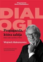 Propaganda która zabija. Autor: Maksymowicz Wojciech, Jarema Piekutowski. SmakLiter.pl Okładka książki Propaganda która zabija