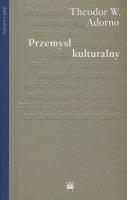 Przemysł kulturalny. Wybrane eseje o kulturze masowej wyd. 2021. Autor: Adorno Theodor W.. SmakLiter.pl Okładka książki Przemysł kulturalny. Wybrane eseje o kulturze masowej wyd. 2021