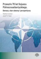 Przeszło 70 lat Sojuszu Północnoatlantyckiego. Autor: red. Józef M. Fiszer. SmakLiter.pl Okładka książki Przeszło 70 lat Sojuszu Północnoatlantyckiego