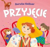 Przyjęcie. Autor: Dorota Gellner, Ilona Brydak (ilustr.). SmakLiter.pl Okładka książki Przyjęcie