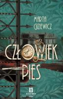 Przypadki Konrada Masternowicza Tom 2. Człowiek Pies. Autor: Giziewicz Marta. SmakLiter.pl Okładka książki Przypadki Konrada Masternowicza Tom 2. Człowiek Pies