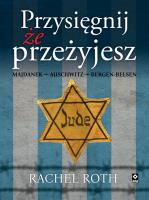Przysięgnij, że przeżyjesz. Autor: Rachel Roth. SmakLiter.pl Okładka książki Przysięgnij, że przeżyjesz