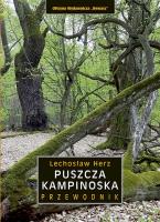 Puszcza Kampinoska. Przewodnik wyd. 5. Autor: Herz Lechosław. SmakLiter.pl Okładka książki Puszcza Kampinoska. Przewodnik wyd. 5