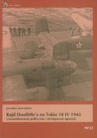 Rajd Doolittle'a na Tokio 18 IV 1942. Autor: Jastrzębski Jarosław. SmakLiter.pl Okładka książki Rajd Doolittle'a na Tokio 18 IV 1942