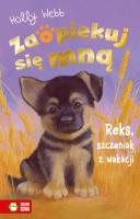 Reks, szczeniak z wakacji. Zaopiekuj się mną. Autor: Webb Holly. SmakLiter.pl Okładka książki Reks, szczeniak z wakacji. Zaopiekuj się mną