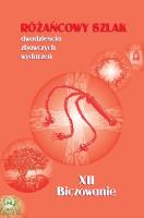 Różańcowy szlak... XII Biczowanie. Autor: ks.Szczepaniec Stanisław. SmakLiter.pl Okładka książki Różańcowy szlak... XII Biczowanie