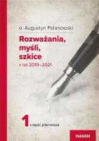 Okładka książki Rozważania, myśli, szkice z lat 2019-2021 cz.1