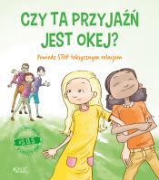 #S.O.S. Czy ta przyjaźń jest okej? Powiedz STOP. Autor: Moore-Mallinos Jennifer, Jon Davis, Olejarczyk Joanna. SmakLiter.pl Okładka książki #S.O.S. Czy ta przyjaźń jest okej? Powiedz STOP