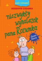 Sami czytamy. Niezwykły wynalazek pana Rozumka. Autor: Iwona Czarkowska. SmakLiter.pl Okładka książki Sami czytamy. Niezwykły wynalazek pana Rozumka