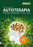 Samo Sedno - Autoterapia. Autor: Staniek Magdalena. SmakLiter.pl Okładka książki Samo Sedno - Autoterapia