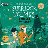 Samotny cyklista. Klasyka dla dzieci. Sherlock Holmes. Tom 23. Autor: Sir Arthur Conan Doyle. SmakLiter.pl Okładka książki Samotny cyklista. Klasyka dla dzieci. Sherlock Holmes. Tom 23