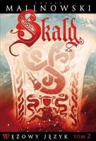 Skald. Wężowy język T.2. Autor: Malinowski Łukasz. SmakLiter.pl Okładka książki Skald. Wężowy język T.2