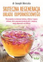 Skuteczna regeneracja układu odpornościowego. Autor: dr Joseph Mercola. SmakLiter.pl Okładka książki Skuteczna regeneracja układu odpornościowego