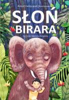 Słoń Birara. Autor: Ossendowski Antoni Ferdynand. SmakLiter.pl Okładka książki Słoń Birara