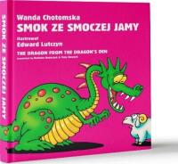 SMOK ZE SMOCZEJ JAMY. The dragon from the dragon's. Autor: Chotomska Wanda i inni. SmakLiter.pl Okładka książki SMOK ZE SMOCZEJ JAMY. The dragon from the dragon's