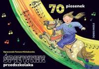 Śpiewnik przedszkolaka. Autor: Michałowska Tamara. SmakLiter.pl Okładka książki Śpiewnik przedszkolaka