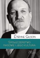 Społeczeństwo masowe i jego kultura. Autor: Étienne Gilson. SmakLiter.pl Okładka książki Społeczeństwo masowe i jego kultura