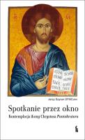 Spotkanie przez okno. Kontemplacja ikony Chrystusa Pantogratora. Autor: Jerzy Szyran. SmakLiter.pl Okładka książki Spotkanie przez okno. Kontemplacja ikony Chrystusa Pantogratora