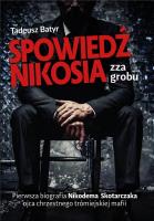 Spowiedź Nikosia zza grobu. Autor: Tadeusz Batyr. SmakLiter.pl Okładka książki Spowiedź Nikosia zza grobu