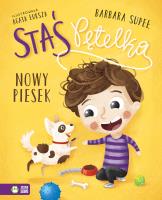 Staś Pętelka. Nowy piesek. Autor: Supeł Barbara. SmakLiter.pl Okładka książki Staś Pętelka. Nowy piesek