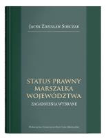 Okładka książki Status prawny marszałka województwa. Wybrane zagadnienia