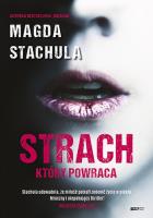 Strach, który powraca wyd. kieszonkowe. Autor: Magda Stachula. SmakLiter.pl Okładka książki Strach, który powraca wyd. kieszonkowe