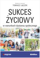 Okładka książki Sukces życiowy w warunkach dystansu społecznego