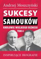 Okładka książki Sukcesy samouków Królowie wielkiego biznesu T.4