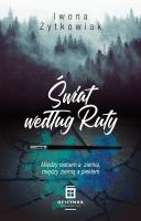 Świat według Ruty. Autor: Żytkowiak Iwona Małgorzata. SmakLiter.pl Okładka książki Świat według Ruty