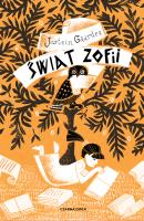 Świat Zofii. Autor: Jostein Gaarder, Iwona Zimnicka. SmakLiter.pl Okładka książki Świat Zofii