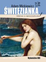 Świtezianka. Lektura z opracowaniem. Autor: Adam Mickiewicz. SmakLiter.pl Okładka książki Świtezianka. Lektura z opracowaniem