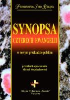 Synopsa czterech Ewangelii. Autor: Michał Wojciechowski. SmakLiter.pl Okładka książki Synopsa czterech Ewangelii