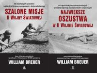 Szalone misje II Wojny Światowej / Największe oszustwa w II Wojnie Światowej. Autor: Breuer William. SmakLiter.pl Okładka książki Szalone misje II Wojny Światowej / Największe oszustwa w II Wojnie Światowej