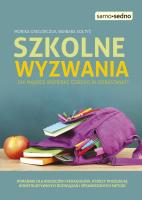 Szkolne wyzwania. Jak mądrze wspierać dziecko... Autor: Monika Gregorczuk, Barbara Kołtyś. SmakLiter.pl Okładka książki Szkolne wyzwania. Jak mądrze wspierać dziecko..