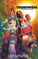 Szumowina Tom 1. Autor: Remender Rick, Powell Eric, Wes Craig, Boschi Roland. SmakLiter.pl Okładka książki Szumowina Tom 1